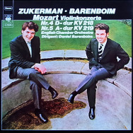 Wolfgang Amadeus Mozart, Pinchas Zukerman - Daniel Barenboim, English Chamber Orchestra , Dirigent: Daniel Barenboim - Violinkonzerte Nr. 4 D-dur KV 218 • Nr. 5 A-dur KV 219