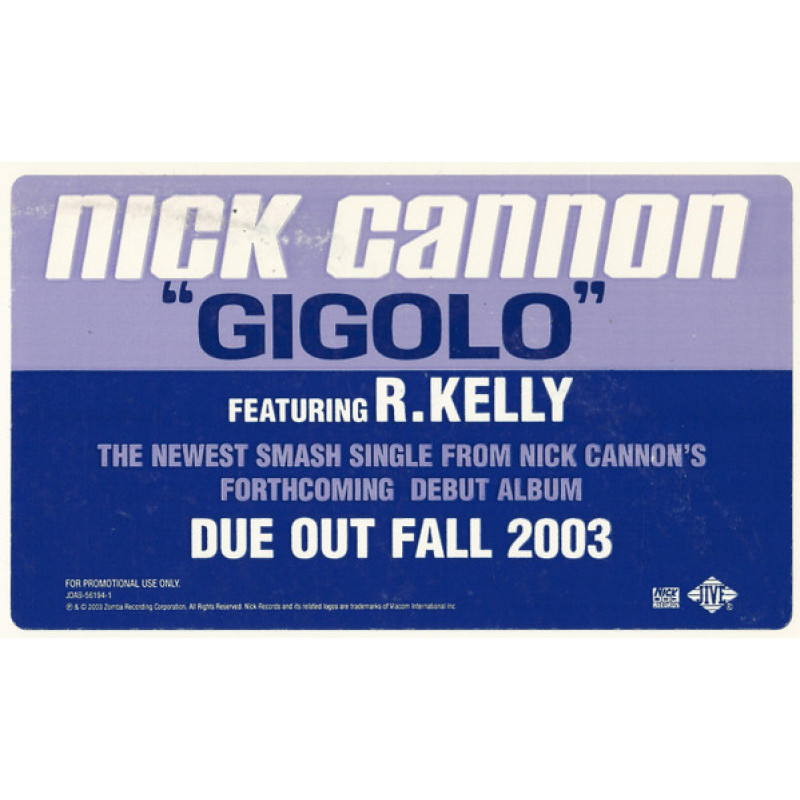 Nick Cannon Featuring R.Kelly – Gigolo Nick Cannon Featuring R.Kelly – Gigolo
