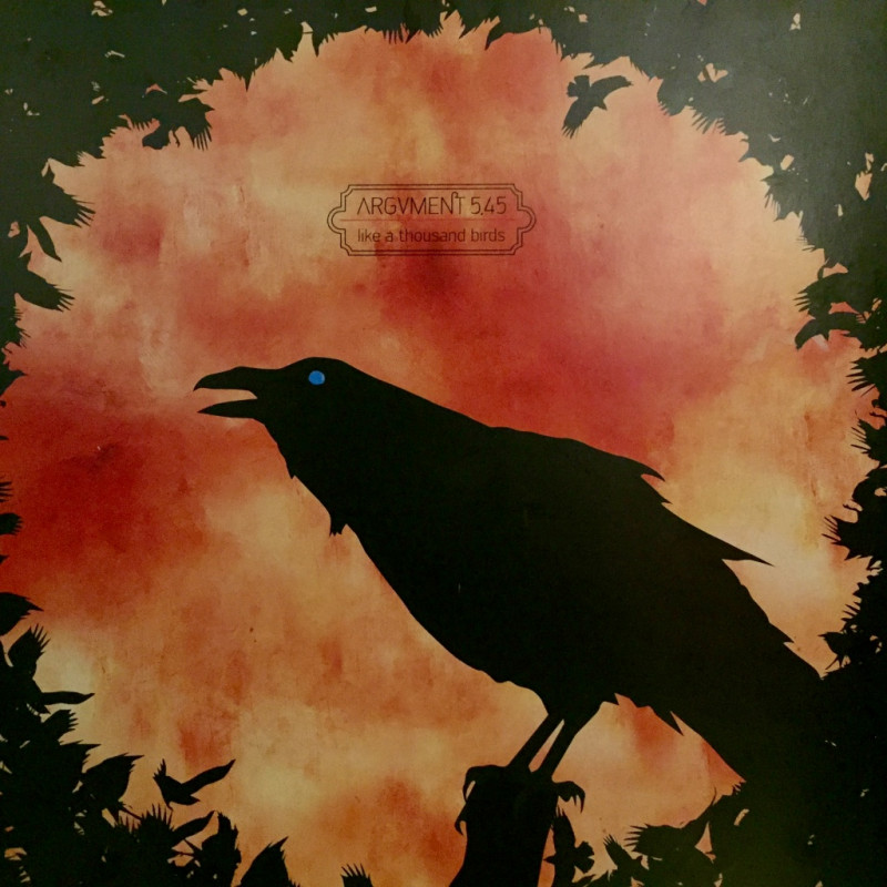 Argument 5.45 - Like a thousand birds Argument 5.45 - Like a thousand birds